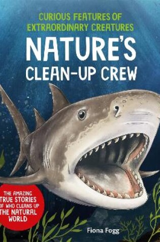 Cover of Curious Features of Extraordinary Creatures: Clean-Up Crew