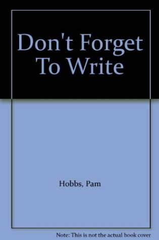 Cover of Don't Forget To Write