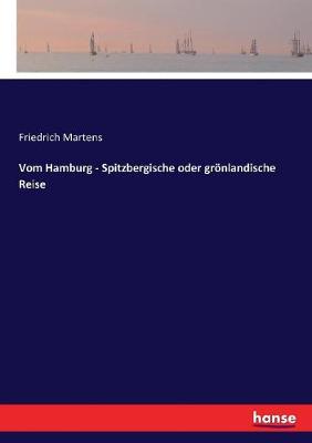 Book cover for Vom Hamburg - Spitzbergische oder groenlandische Reise