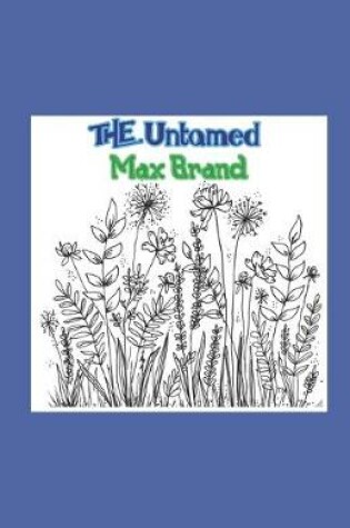 Cover of The Untamed Illustrated
