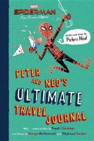 Cover of Spider-Man: Far from Home: Peter and Ned's Ultimate Travel Journal