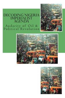 Book cover for Decoding Nigeria Imperialist Agenda