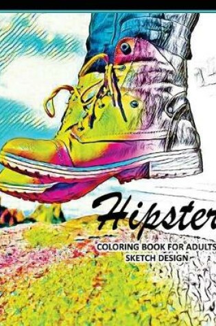 Cover of Hipster Coloring Books for Adults