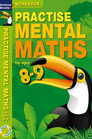 Cover of Practise Mental Maths 8-9 Workbook