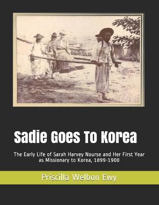 Cover of Sadie Goes To Korea