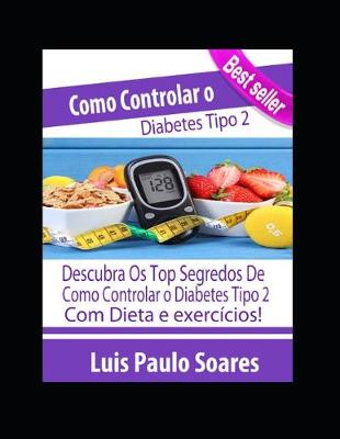 Book cover for Como controlar o diabetes tipo 2