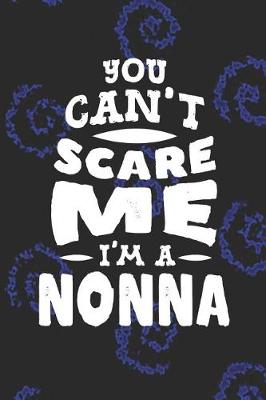 Book cover for You Can't Scare Me I'm A Nonna