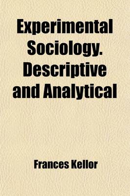 Book cover for Experimental Sociology. Descriptive and Analytical; Delinquents