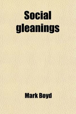Cover of Social Gleanings