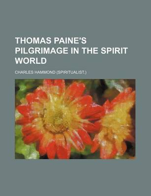 Book cover for Thomas Paine's Pilgrimage in the Spirit World