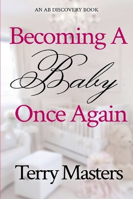 Book cover for Becoming A Baby Once Again