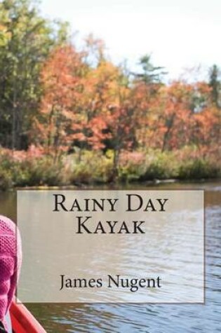 Cover of Rainy Day Kayak
