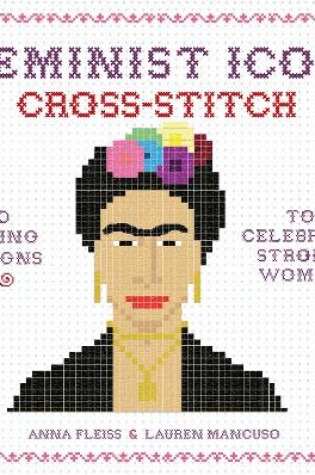 Cover of Feminist Icon Cross-Stitch