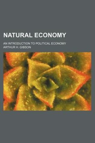 Cover of Natural Economy; An Introduction to Political Economy