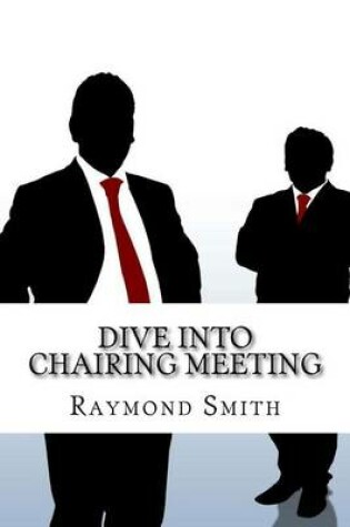 Cover of Dive into Chairing Meeting