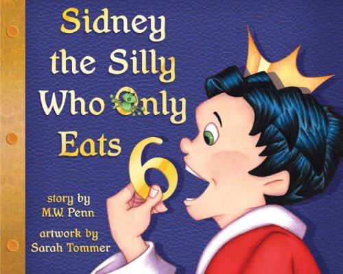 Book cover for Sidney the Silly Who Only Eats 6