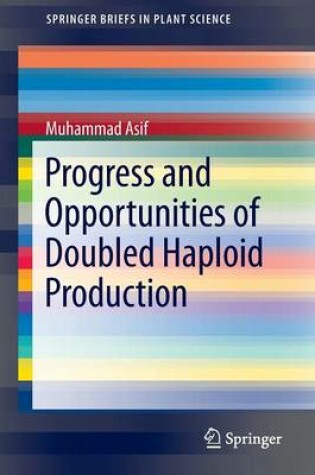 Cover of Progress and Opportunities of Doubled Haploid Production