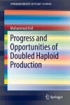 Book cover for Progress and Opportunities of Doubled Haploid Production