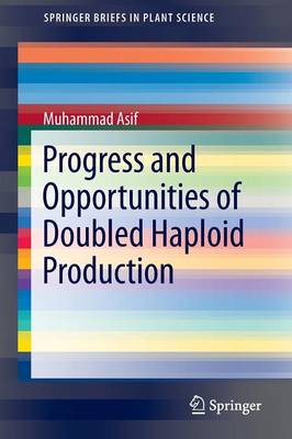 Cover of Progress and Opportunities of Doubled Haploid Production