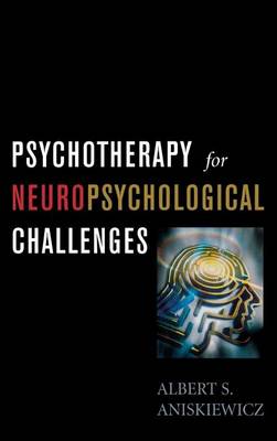 Book cover for Psychotherapy for Neuropsychological Challenges