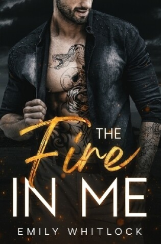 Cover of The Fire In Me