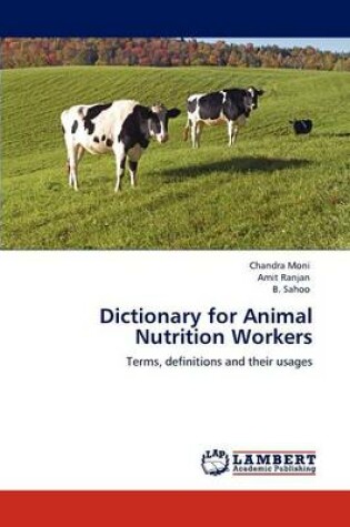 Cover of Dictionary for Animal Nutrition Workers
