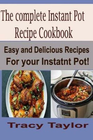 Cover of The Complete Instant Pot Recipe Cookbook