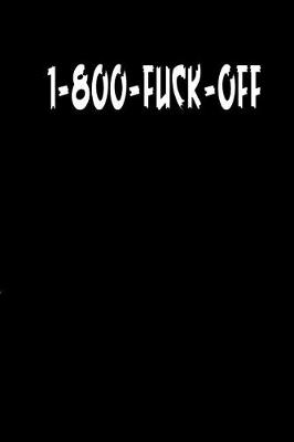 Book cover for 1-800-Fuck-Off
