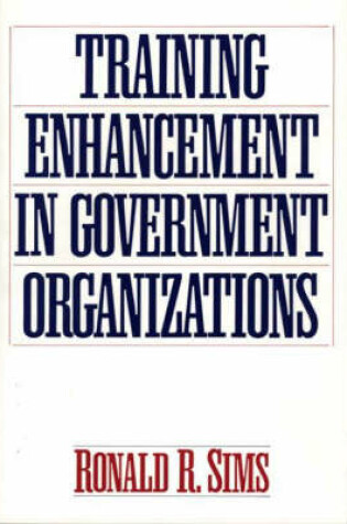 Cover of Training Enhancement in Government Organizations