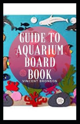 Book cover for Guide To Aquarium Board Book