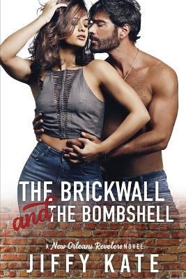 Book cover for The Brickwall and The Bombshell
