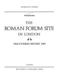 Book cover for The Roman Forum Site in London