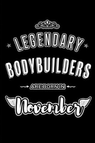Cover of Legendary Bodybuilders are born in November