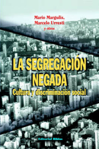 Cover of La Segregacion Negada