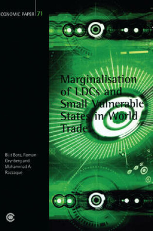 Cover of Marginalisation of LDCs and Small Vulnerable States in World Trade