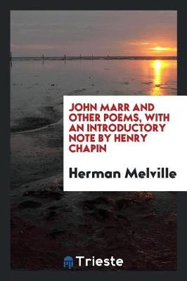 Book cover for John Marr and Other Poems, with an Introductory Note by Henry Chapin