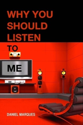 Cover of Why you should listen to me