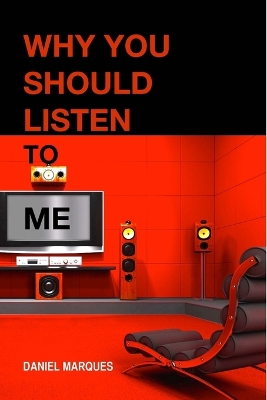 Book cover for Why you should listen to me