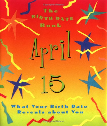 Book cover for The Birth Date Book April 15