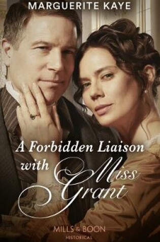 Cover of A Forbidden Liaison With Miss Grant