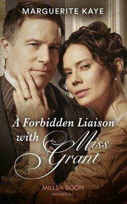 Book cover for A Forbidden Liaison With Miss Grant