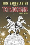 Book cover for Kirk Sandblaster Faces Tetrageddon!