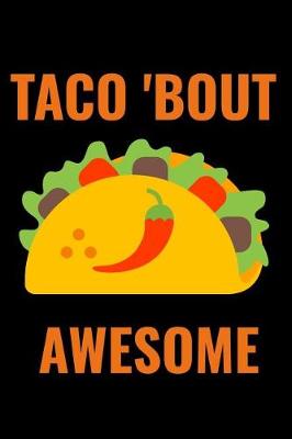 Book cover for Taco 'bout Awesome