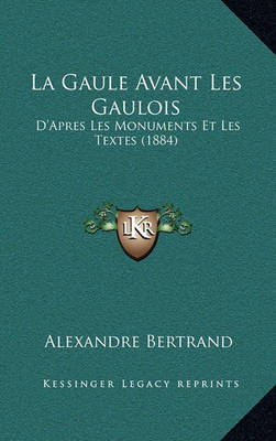 Book cover for La Gaule Avant Les Gaulois