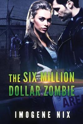 Book cover for The Six Million Dollar Zombie