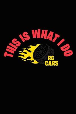Book cover for This Is What I Do Rc Cars