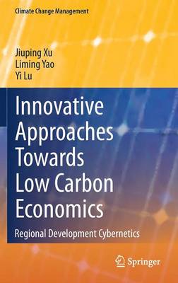 Book cover for Innovative Approaches Towards Low Carbon Economics