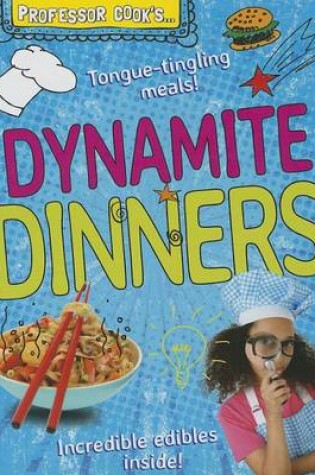 Cover of Professor Cook's Dynamite Dinners