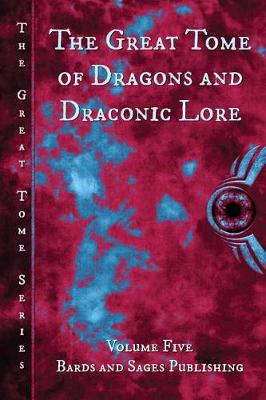 Cover of The Great Tome of Dragons and Draconic Lore