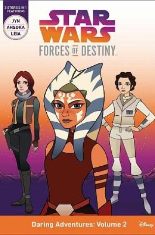 Cover of Star Wars Forces of Destiny Daring Adventures: Volume 2